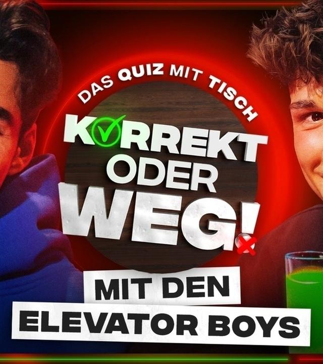 KORREKT oder WEG! (mit den Elevator Boys)