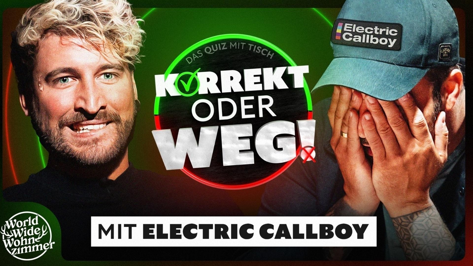 KORREKT oder WEG! (mit Electric Callboy)