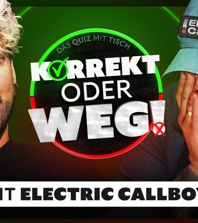 KORREKT oder WEG! (mit Electric Callboy)