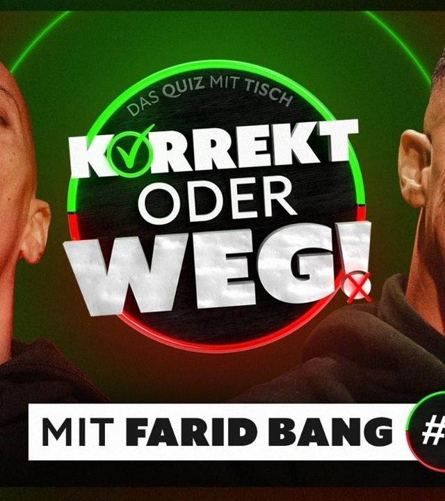 KORREKT oder WEG! (mit Farid Bang) - DIE GROSSE REVANCHE!
