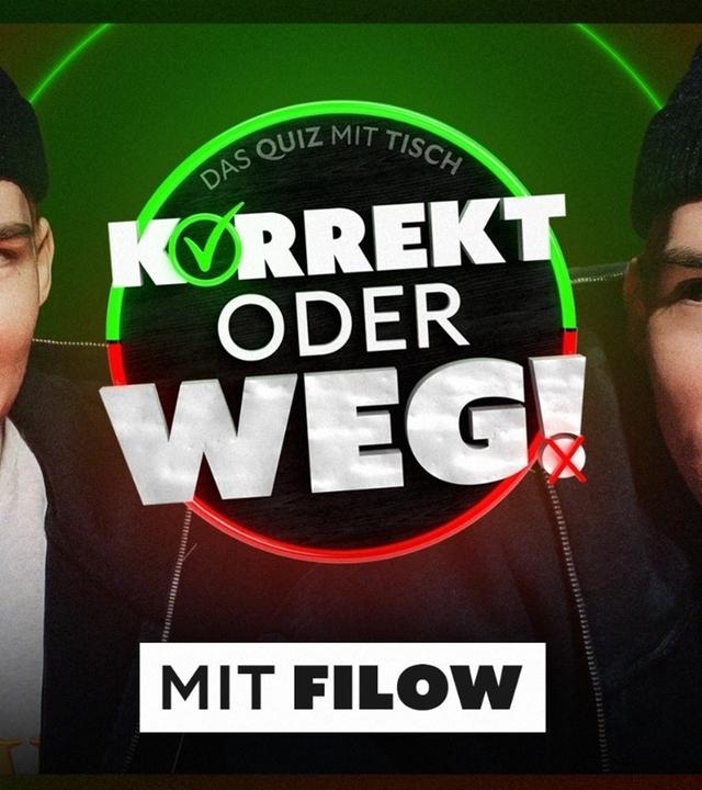 KORREKT oder WEG! (mit FILOW)