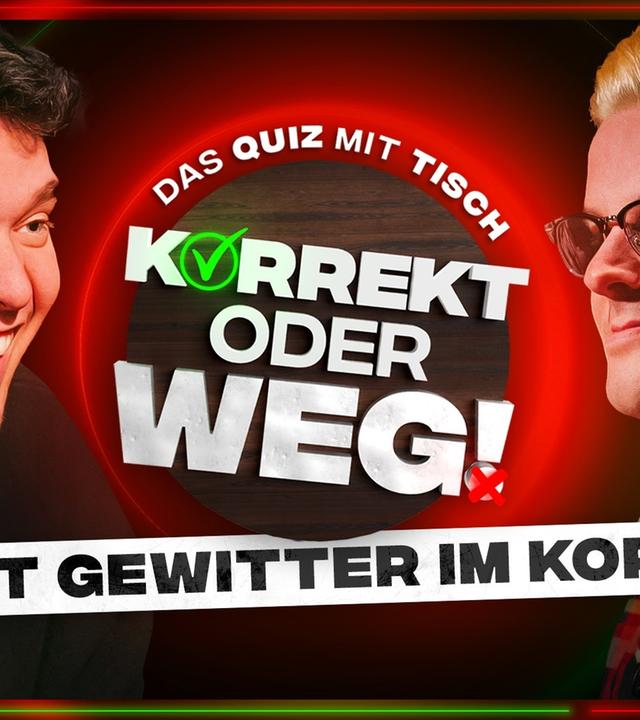 KORREKT oder WEG! (mit Gewitter im Kopf)