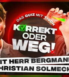 KORREKT oder WEG! (mit Herr Bergmann & Christian Solmecke)