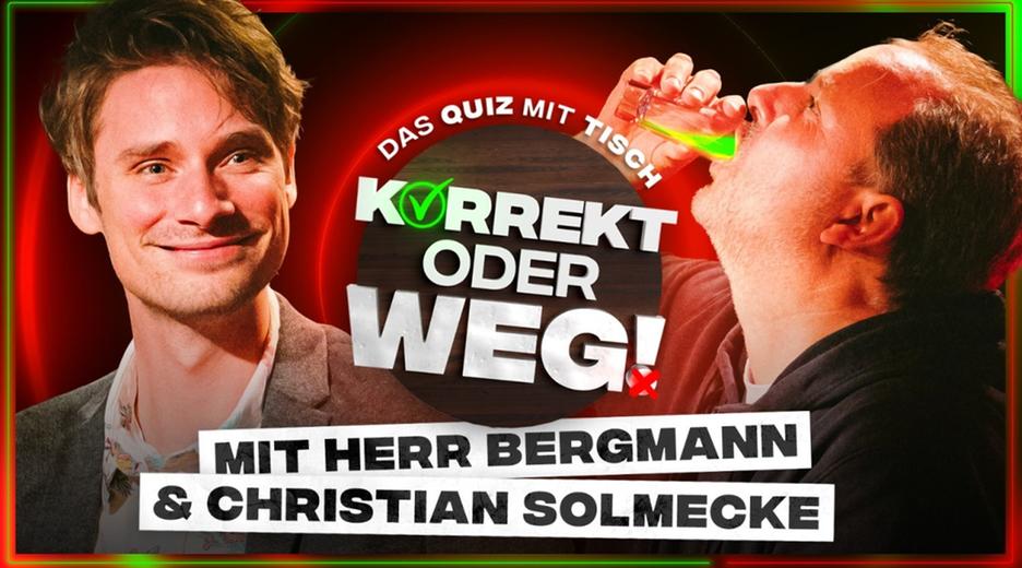 KORREKT oder WEG! (mit Herr Bergmann & Christian Solmecke)