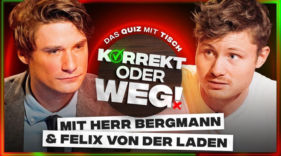 KORREKT oder WEG! (mit Herr Bergmann & Felix von der Laden)