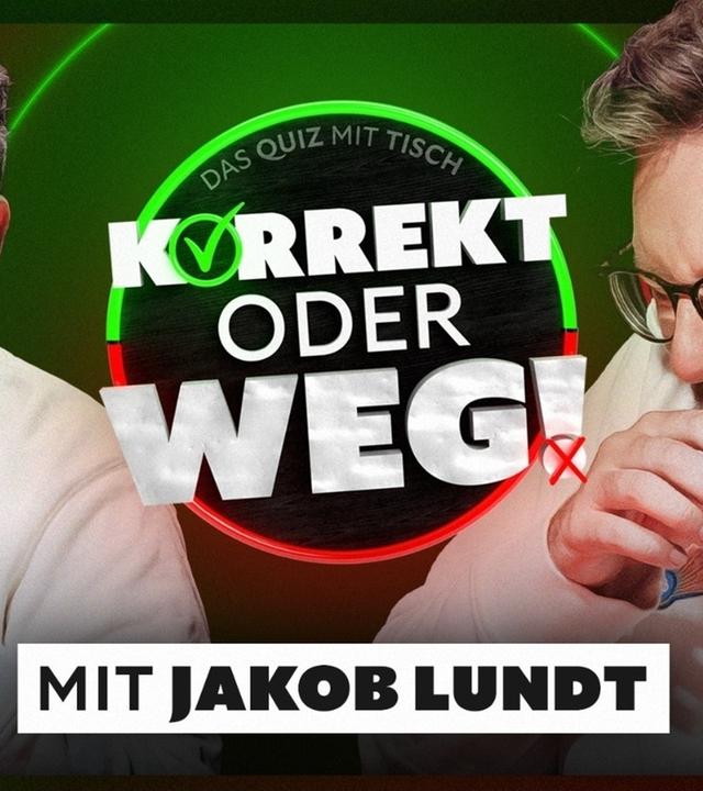 KORREKT oder WEG! (mit Jakob Lundt)