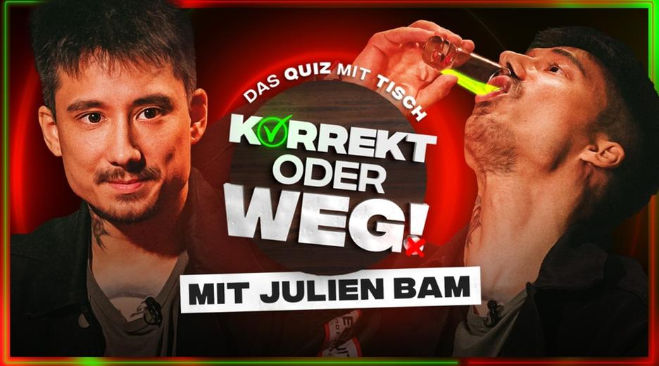 KORREKT oder WEG! (mit Julien Bam)