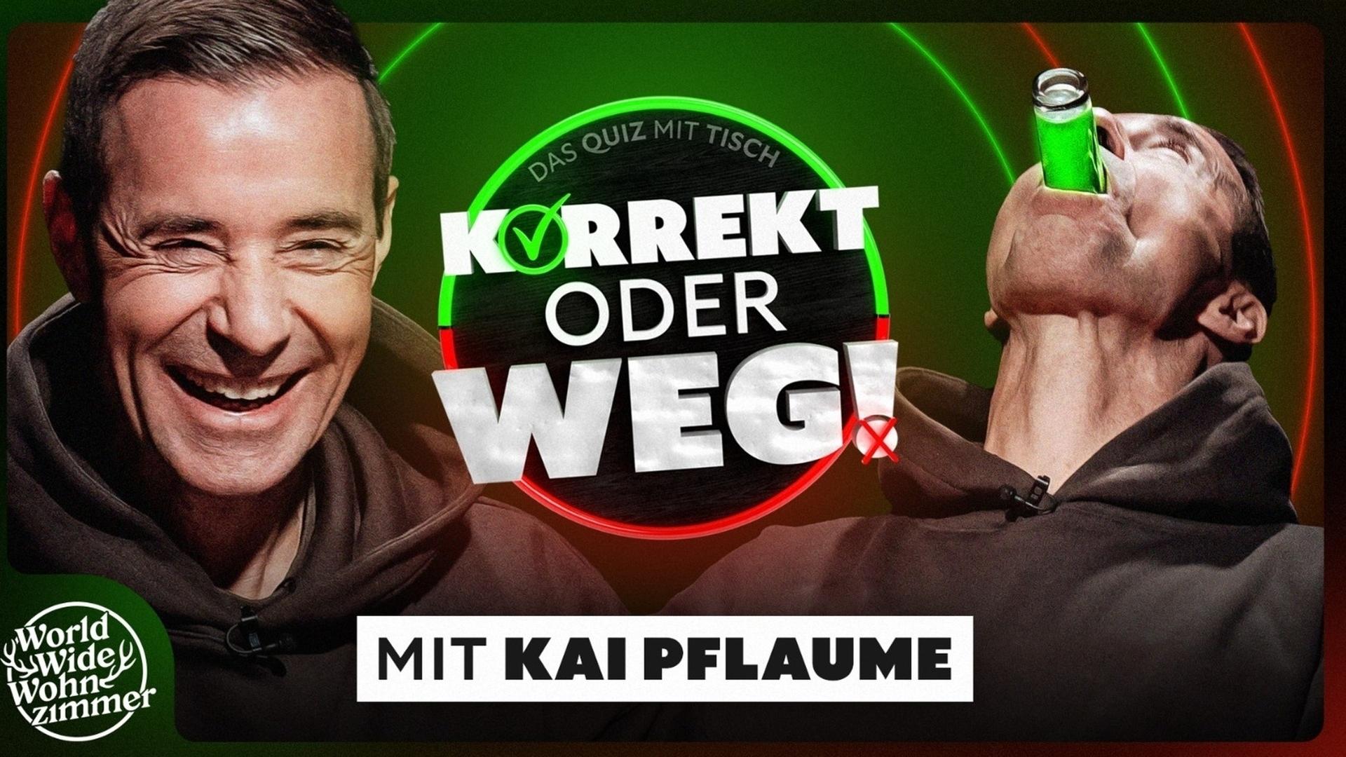 KORREKT oder WEG! (mit Kai Pflaume)