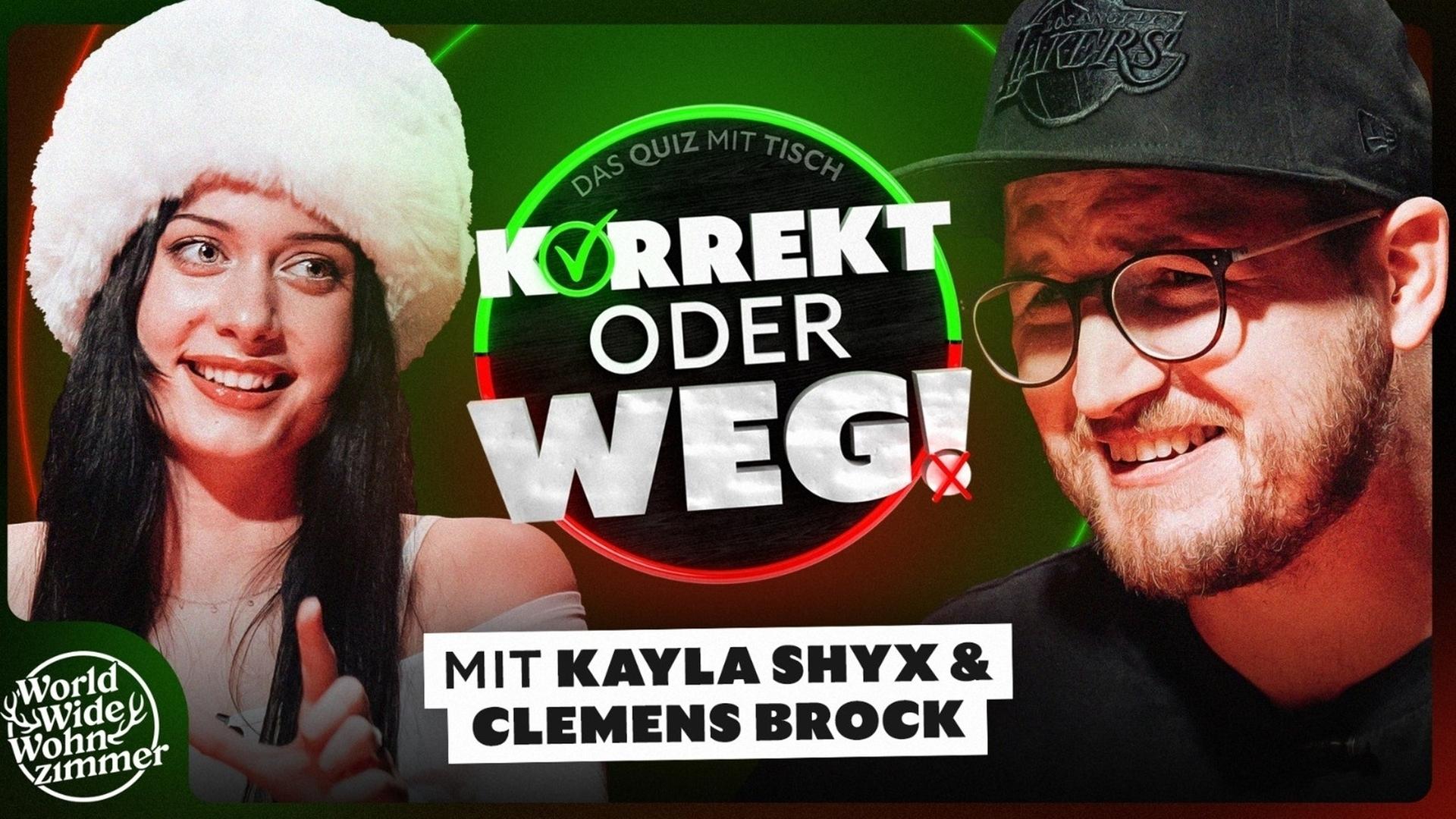 KORREKT oder WEG! (mit Kayla Shyx & Clemens Brock)