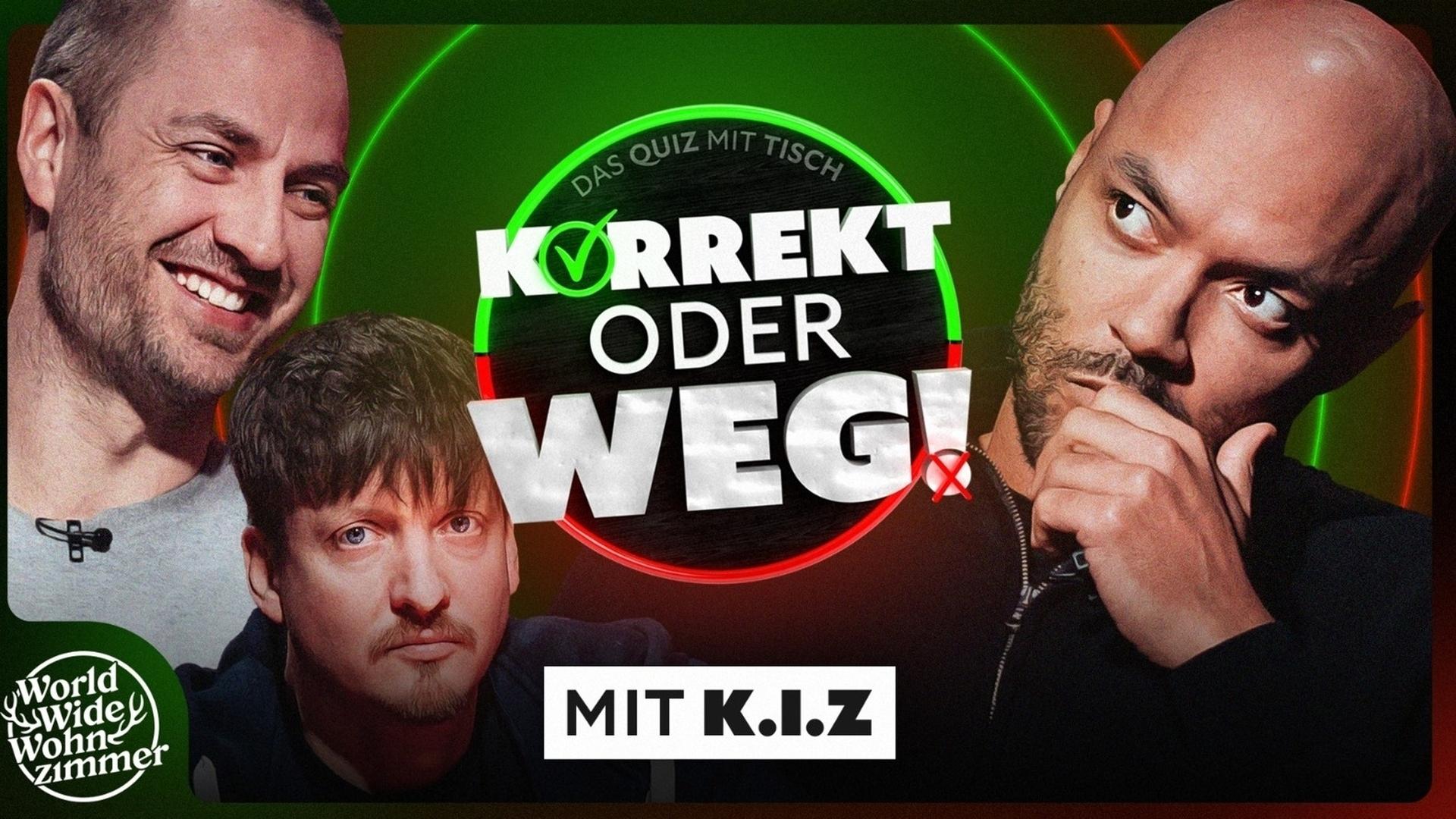 KORREKT oder WEG! (mit K.I.Z) ️