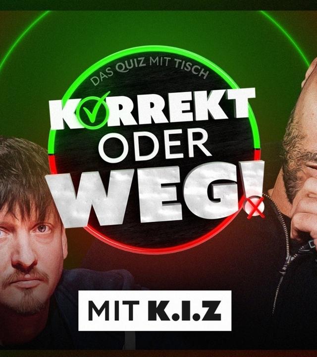 KORREKT oder WEG! (mit K.I.Z) ️