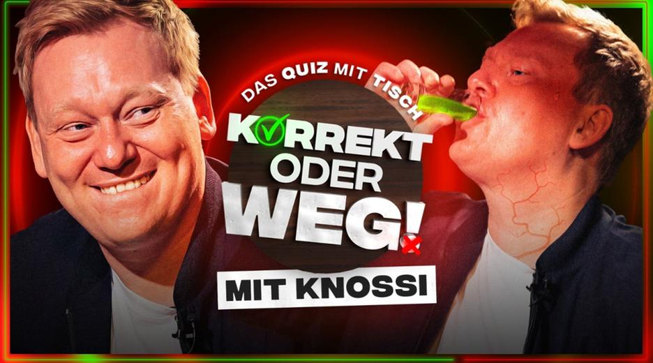 KORREKT oder WEG! (mit Knossi)