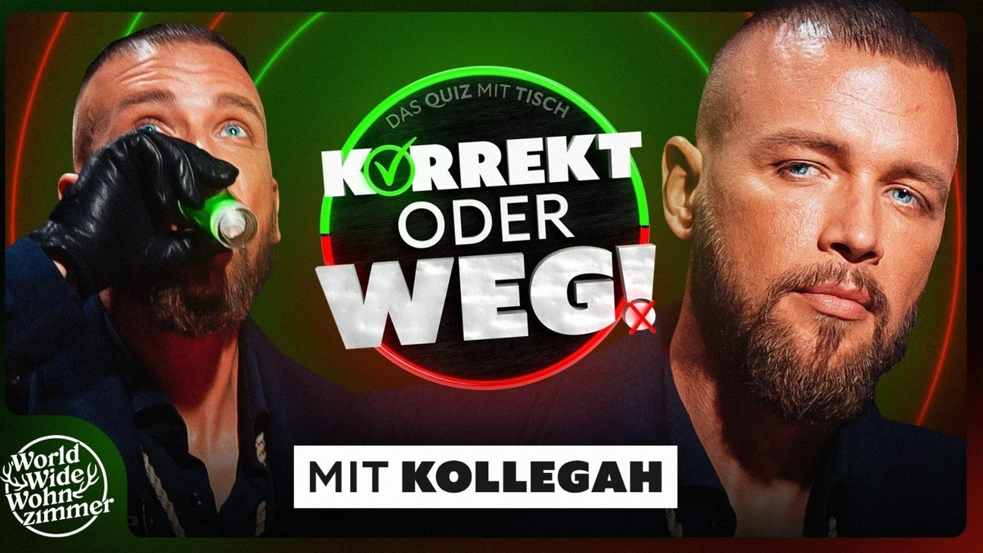 KORREKT oder WEG! (mit Kollegah)