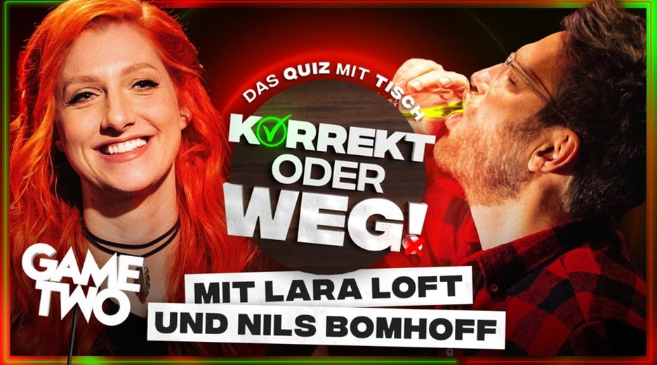 KORREKT oder WEG! (mit Lara Loft & Nils Bomhoff von GAME TWO)