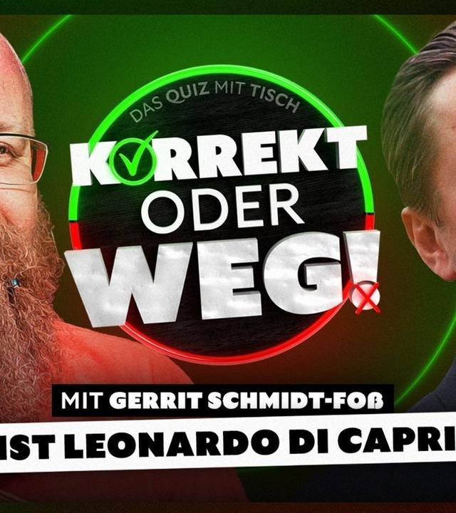KORREKT oder WEG! (mit Leonardo DiCaprio-Stimme Gerrit Schmidt-Foß)