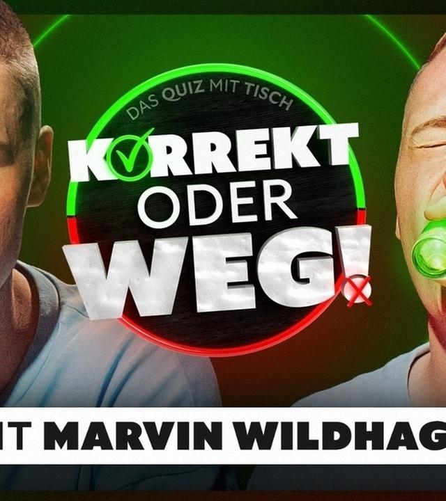 KORREKT oder WEG! (mit Marvin Wildhage)