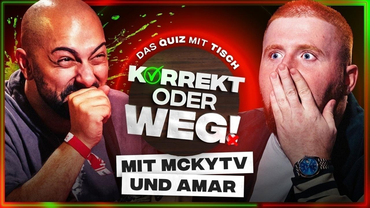 KORREKT oder WEG! (mit MckyTV & Amar)