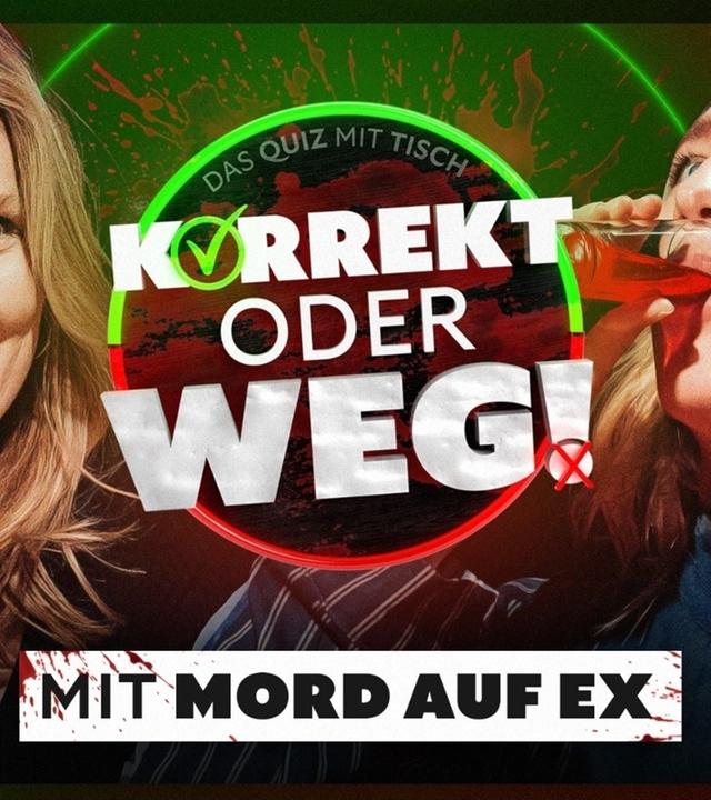 KORREKT oder WEG! (mit MORD AUF EX)