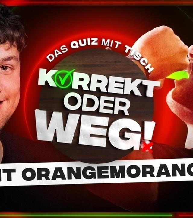 KORREKT oder WEG! (mit Orangemorange)
