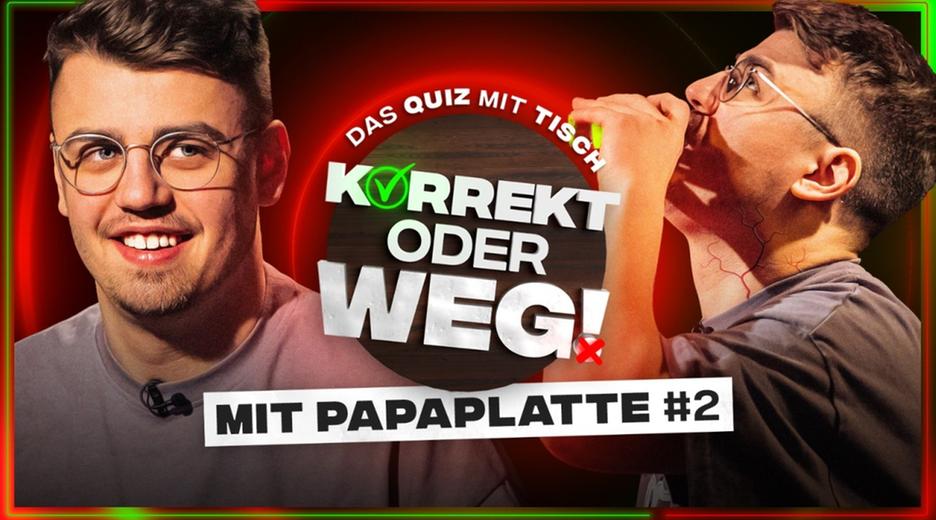 KORREKT oder WEG! (mit Papaplatte) - DIE REVANCHE!