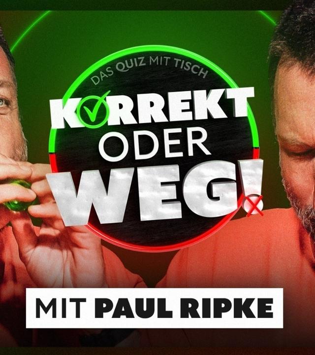 KORREKT oder WEG! (mit Paul Ripke)