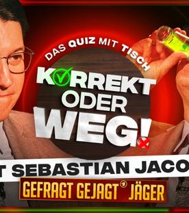 KORREKT oder WEG! (mit QUIZGOTT Sebastian Jacoby)