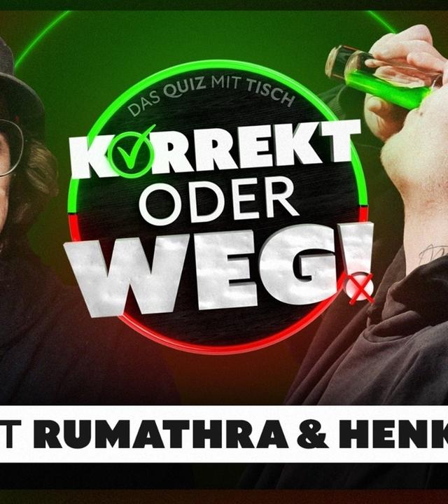 KORREKT oder WEG! (mit Rumathra & Henke)