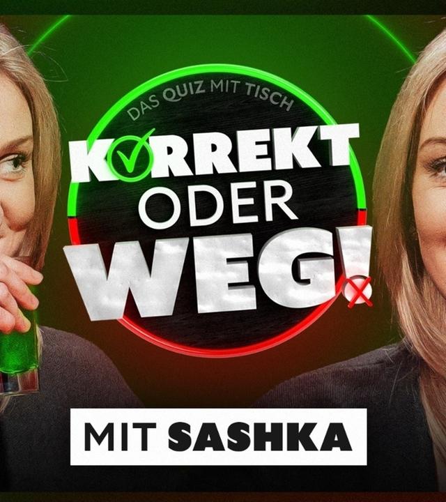 KORREKT oder WEG! (mit Sashka)