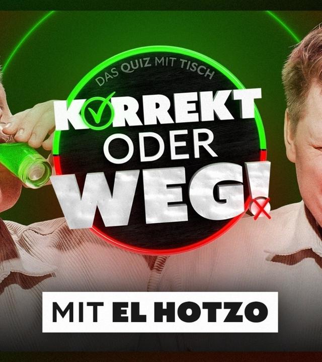 KORREKT oder WEG! (mit Sebastian "El Hotzo" Hotz)