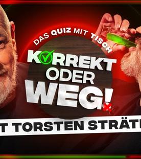 KORREKT oder WEG! (mit Torsten Sträter)