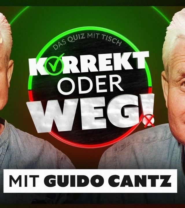 KORREKT oder WEG! (mit TV-Moderator Guido Cantz)