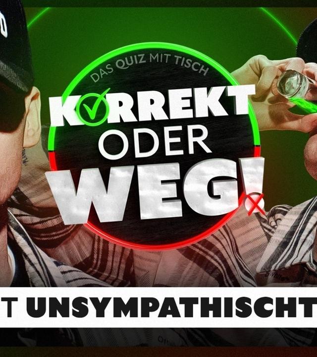 KORREKT oder WEG! (mit unsympathischTV auch bekannt als Sascha Hellinger)