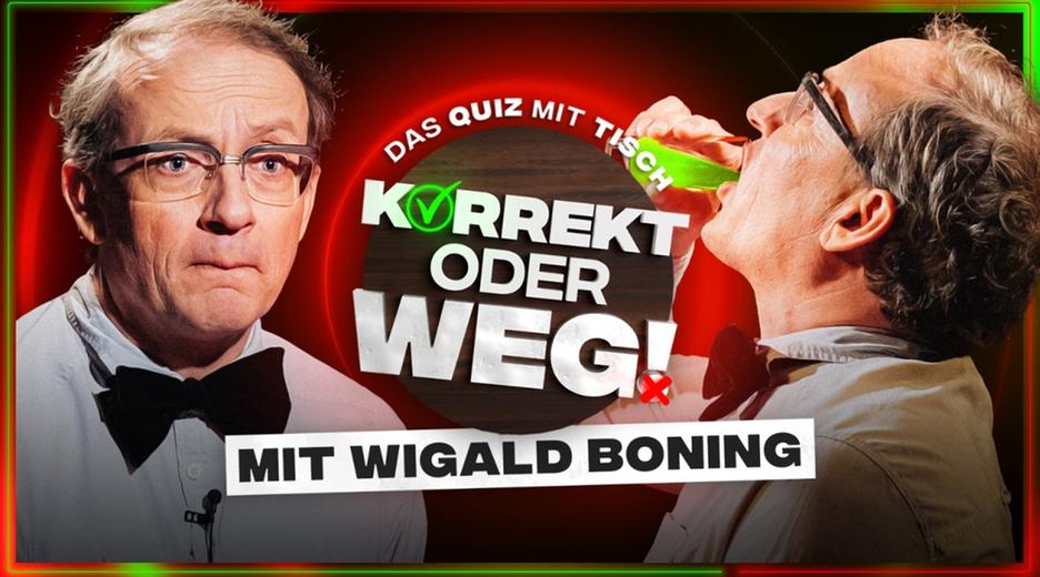 KORREKT oder WEG! (mit Wigald Boning)