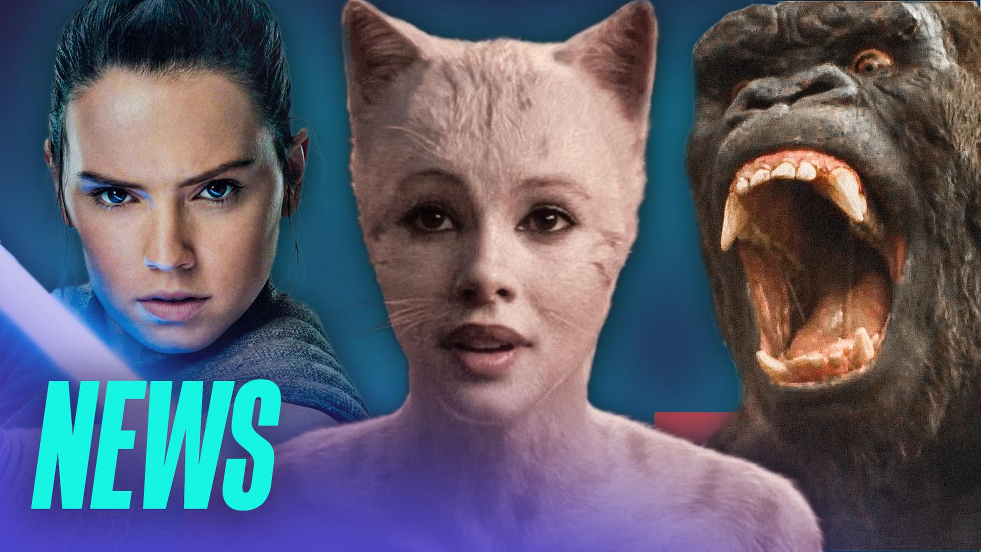Laufzeit von STAR WARS 9 bekannt / GODZILLA VS. KONG verschoben / CATS wird überarbeitet