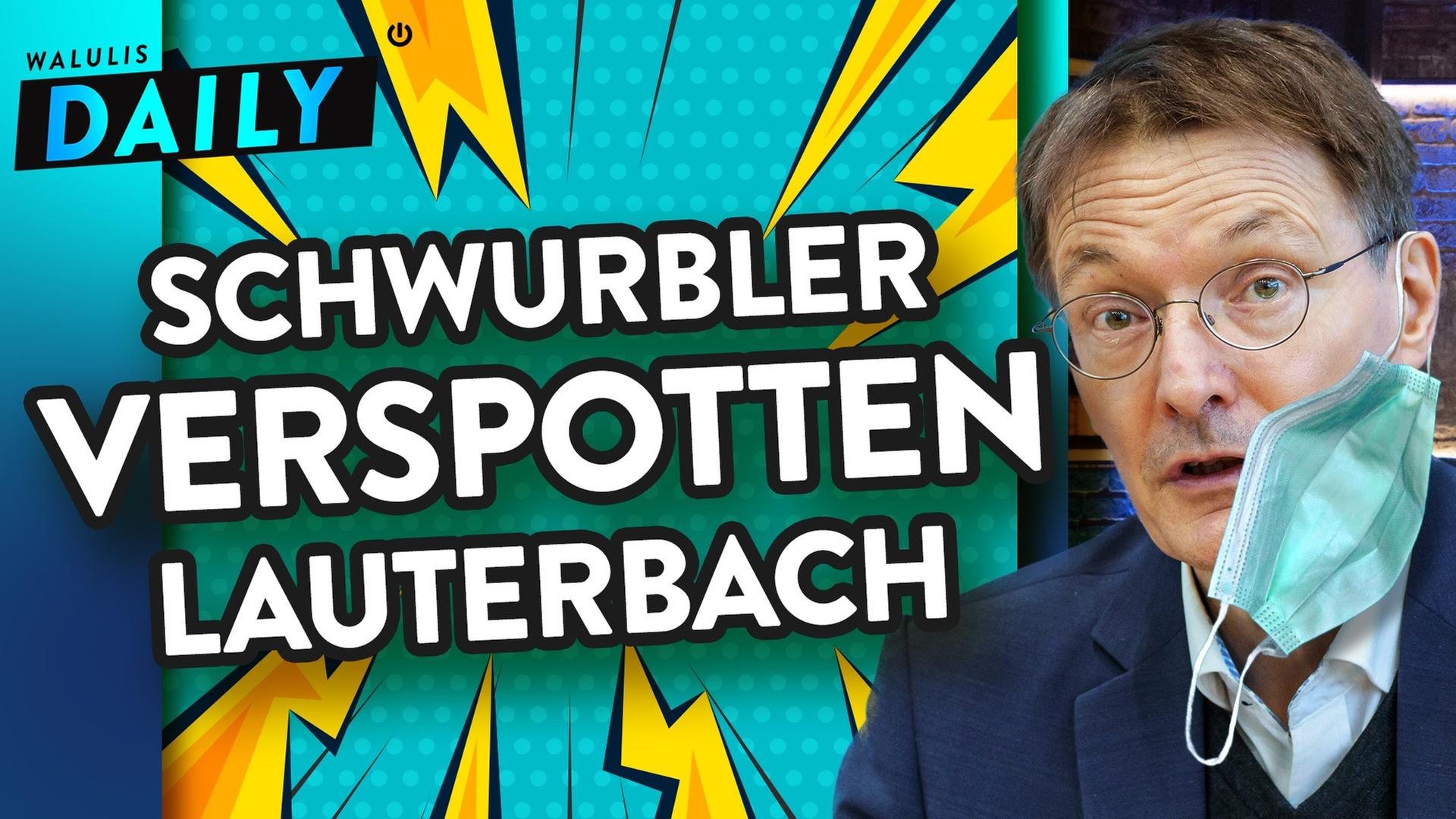 Lauterbach jammert & FDP freut sich - WALULIS DAILY