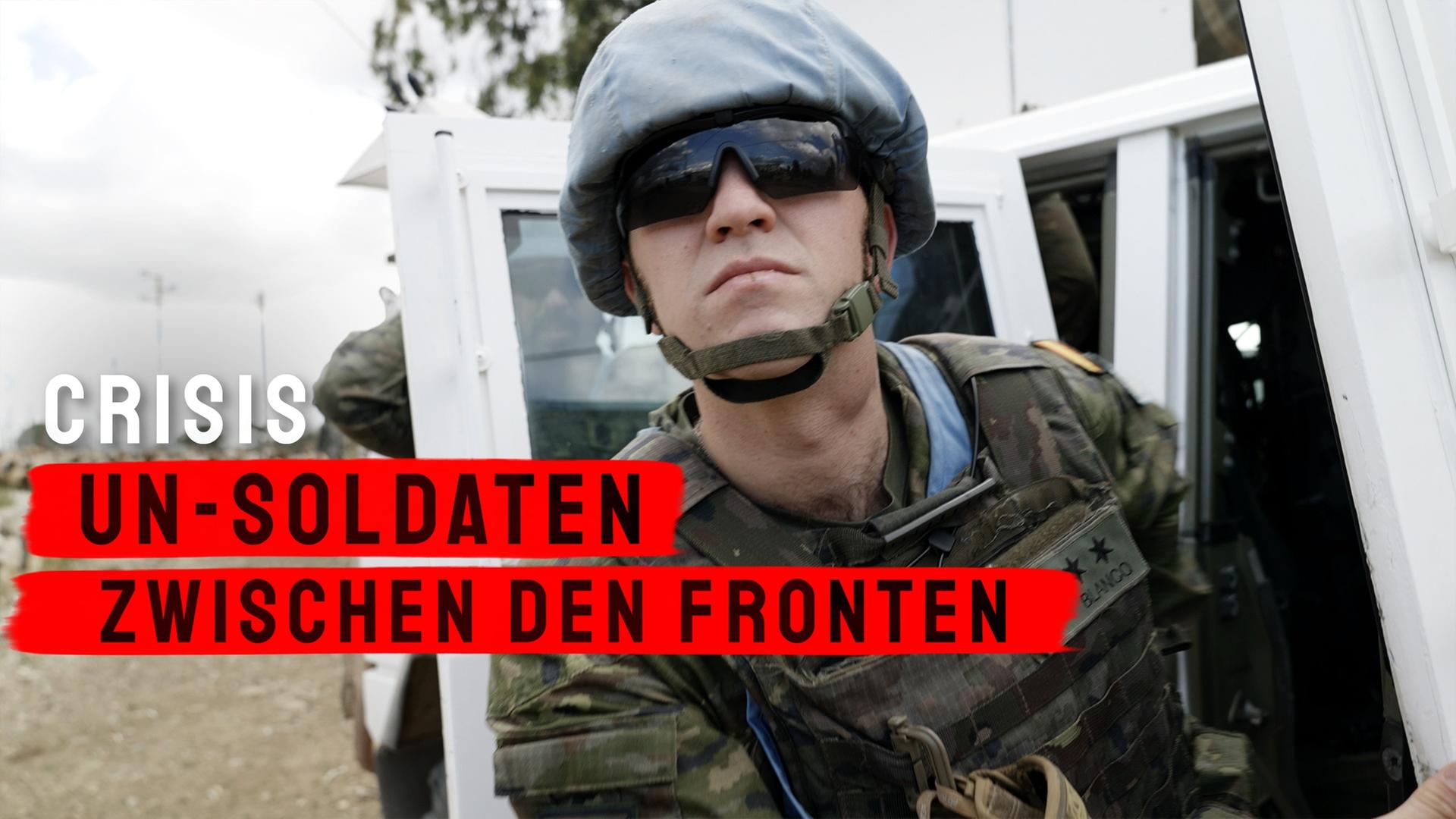 Libanon: Im Camp spanischer Elitesoldaten an der Grenze zu Israel - CRISIS