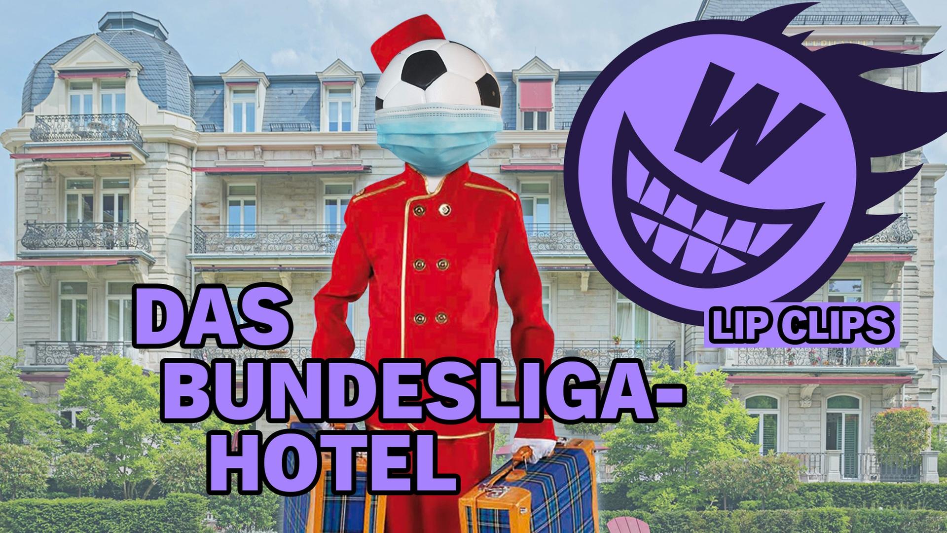 LipClip: Das Bundesliga-Hotel