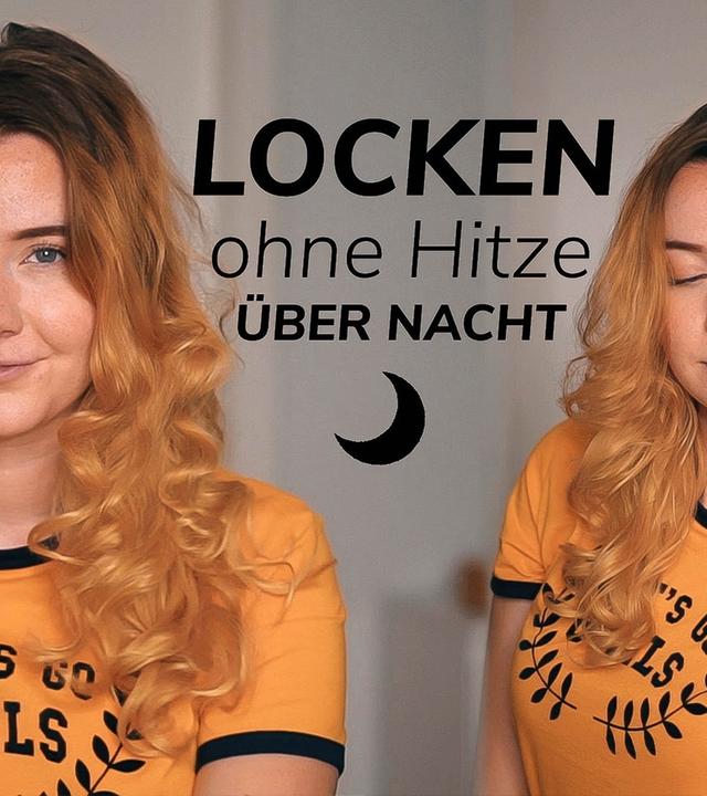 LOCKEN ÜBER NACHT: ohne Hitze - schnell & einfach - BACK TO SCHOOL / UNI