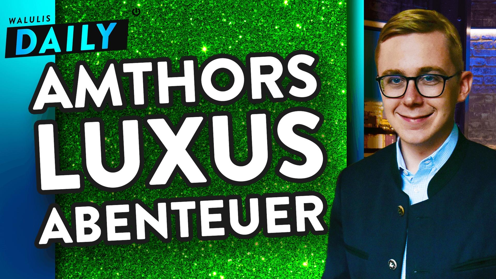 Luxus-Falle: Was Amthor jetzt wirklich gefährlich wird - WALULIS DAILY
