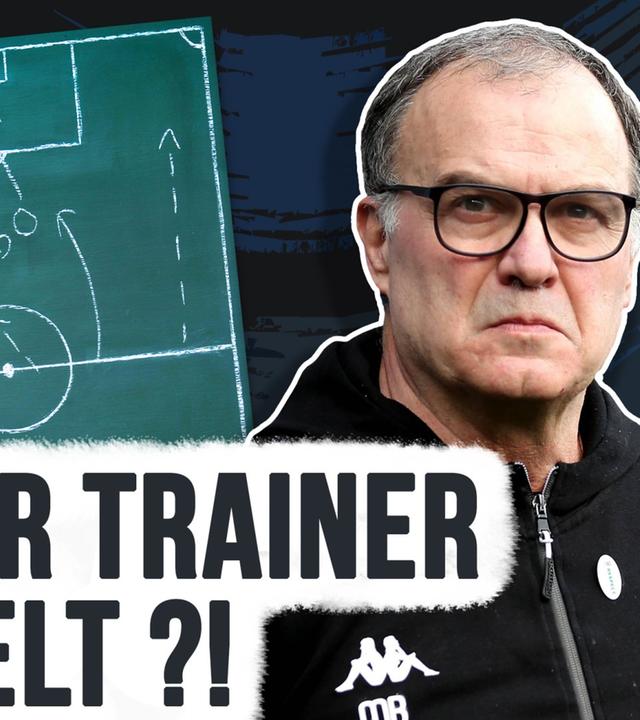 Marcelo Bielsa: Der wohl verrückteste Trainer der Welt! - "El Loco"