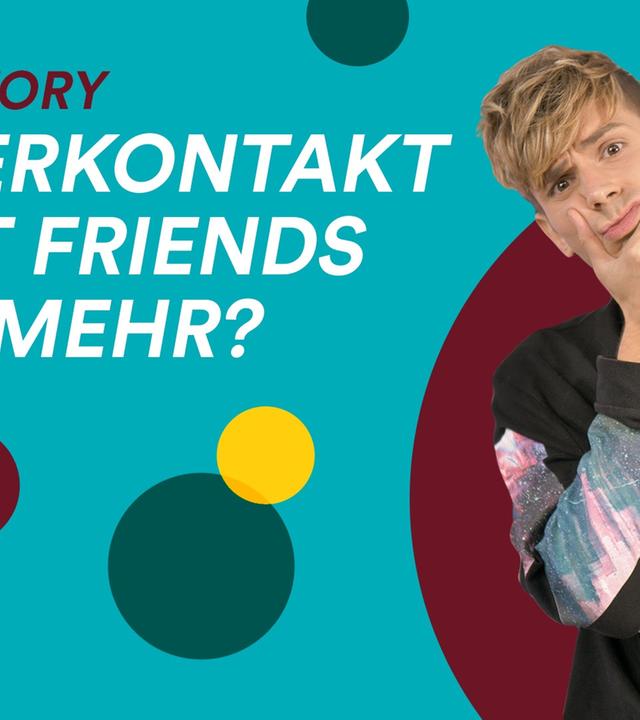 Mehr als Freundschaft - wenn’s körperlich wird! Mit Kostas Kind