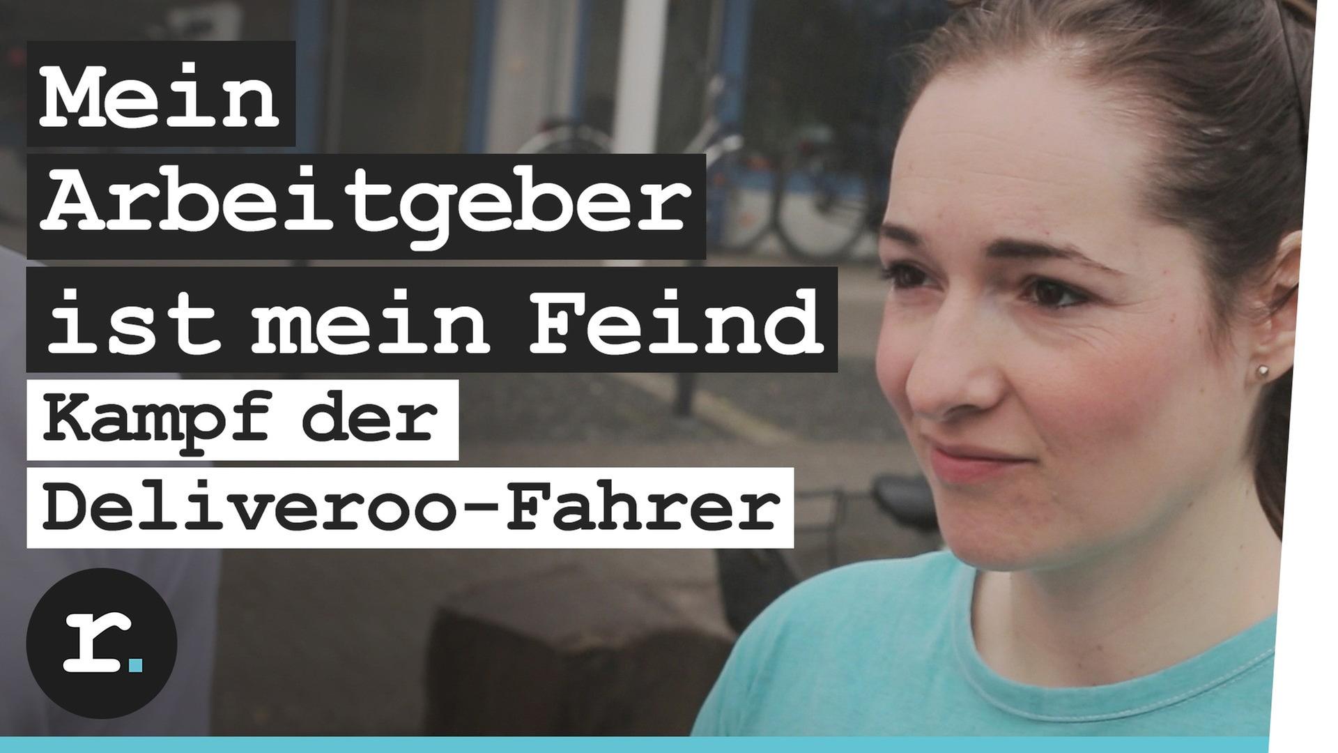 Mein Arbeitgeber ist mein Feind - Der Kampf der Deliveroo-Fahrer