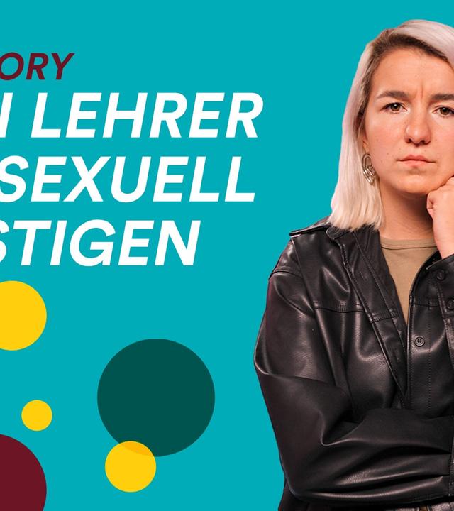 Mein Lehrer hat mich belästigt - Sexuelle Belästigung in der Schule