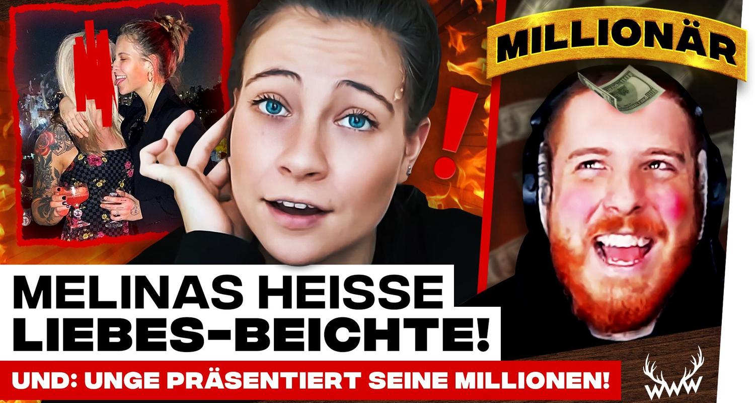 Melinas HEISSE Liebes-Beichte! • Unge ZEIGT seine MILLIONEN! - #WWW