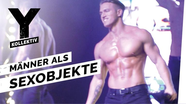 Menstrip - Wenn Männer zu Sexobjekten werden