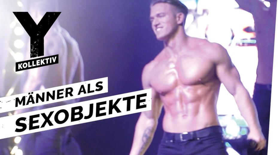 Menstrip - Wenn Männer zu Sexobjekten werden