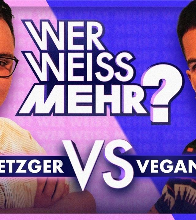METZGER vs. VEGANER: Wer weiß mehr?