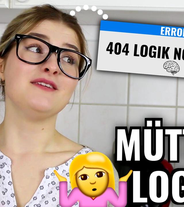 MÜTTERLOGIK, die JEDER kennt.