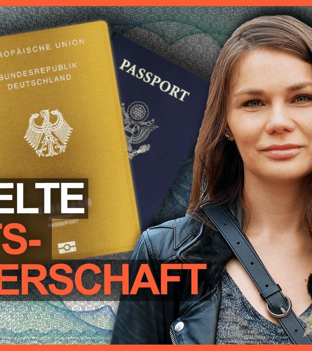Muss ich meinen Pass abgeben? STRG_F Reporterin Inga Mathwig über die doppelte Staatsbürgerschaft