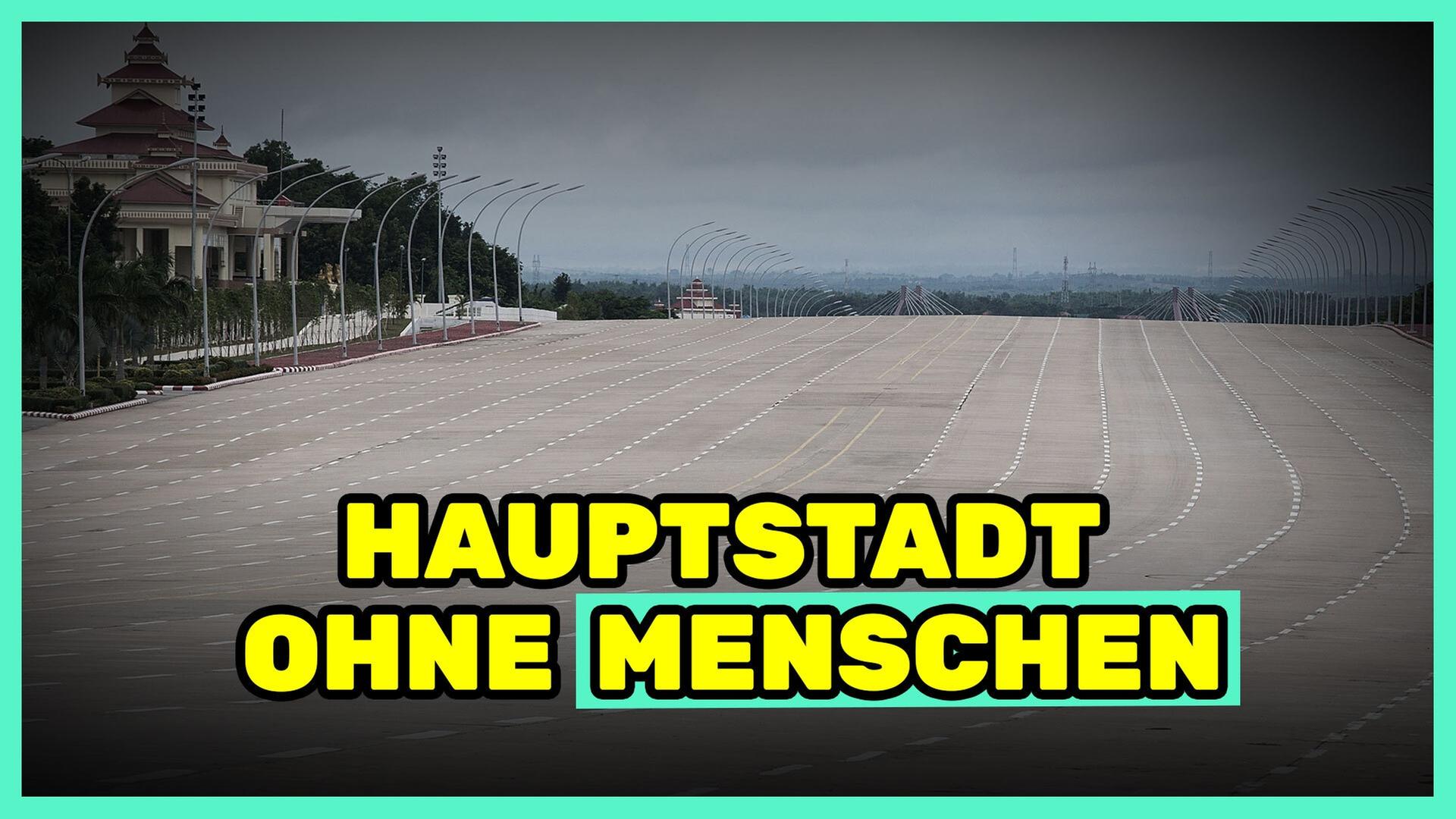 Myanmar: Das Geheimnis der riesigen Geisterstadt I ATLAS